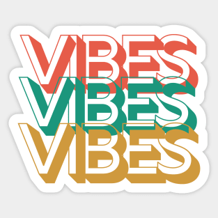 Vibes Vibes Vibes Sticker